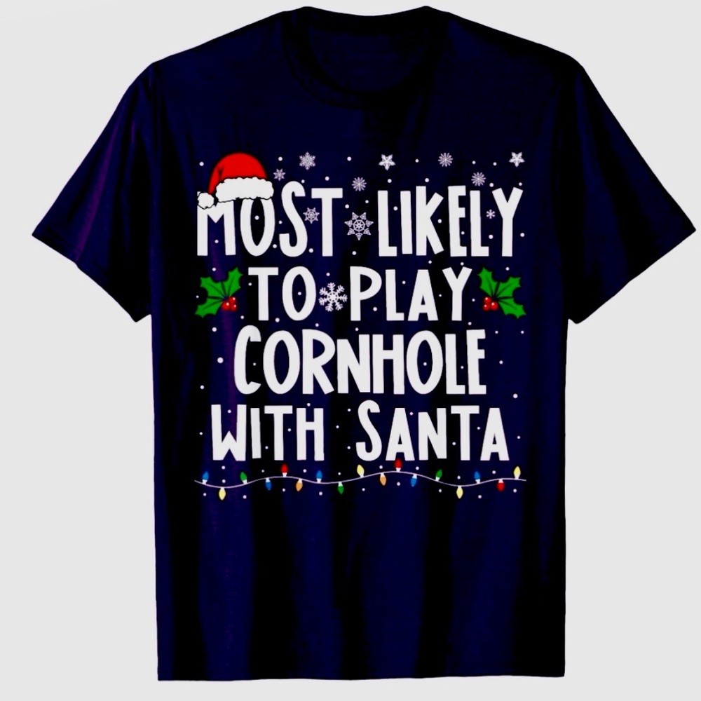 Most Likely To Play Cornhole With Santa Christmas T-Shirt
